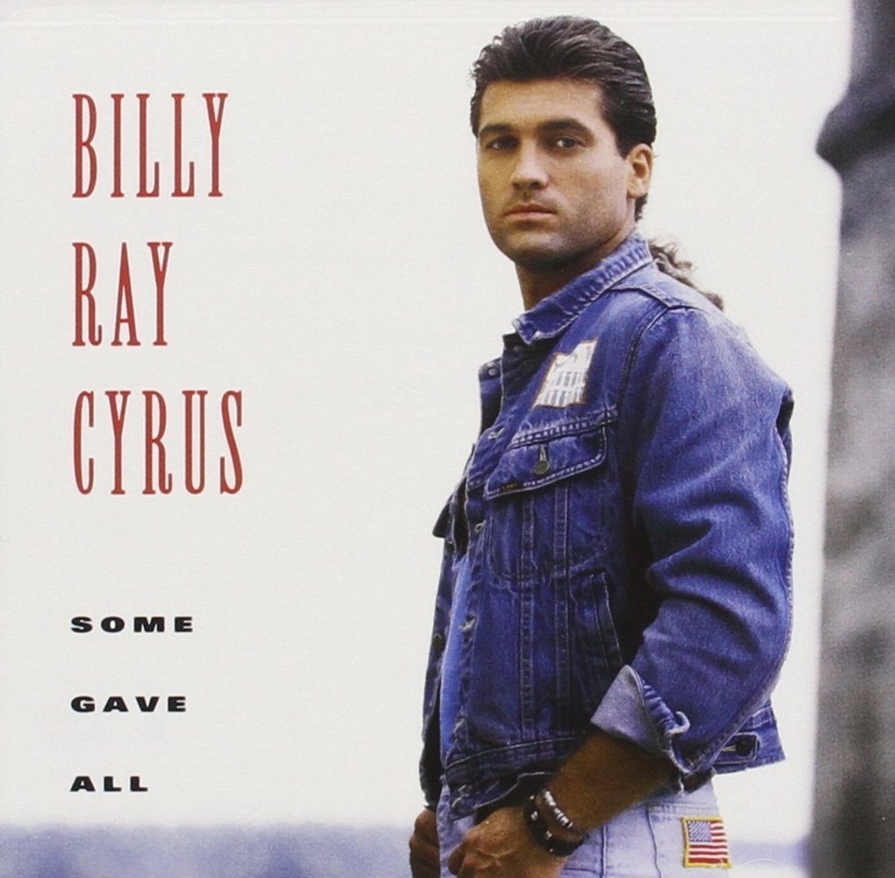 1992: Billy Ray Cyrus - Some Gave All