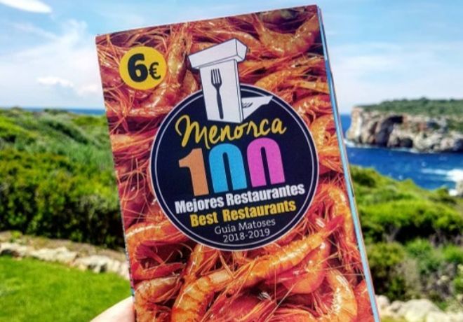 La Guía Matoses - Los 100 Mejores restaurantes de Menorca 2018 ya está disponible.