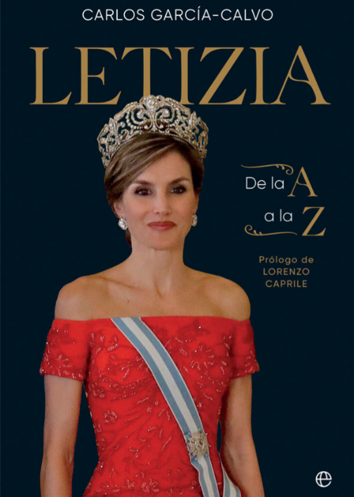 Portada del libro de Carlos Garca-Calvo 'Letizia. De la A a la Z' publicado por La Esfera de los Libros