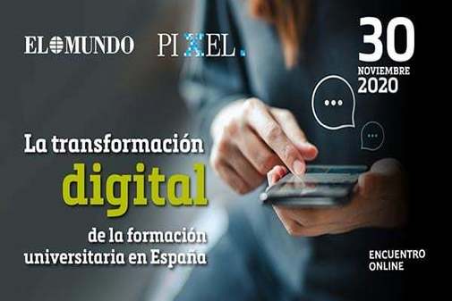 'La transformación digital de la formación universitaria en España' (Lunes 30 10 horas)