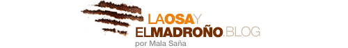 Blog La osa y el madroño, por Mala Saña