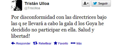 'Tuit' de Tristn Ulloa en el que anuncia que no ir a los Goya.