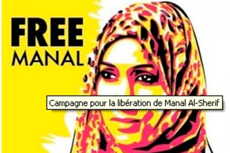 Cartel de 2011 que reclama la liberacin de Manal Al-Sherif. | Le Monde