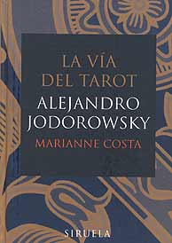 eco En rosario Alejandro Jodorowsky: 'El Tarot es el libro más importante de la cultura  occidental' > elmundolibro - No Ficción