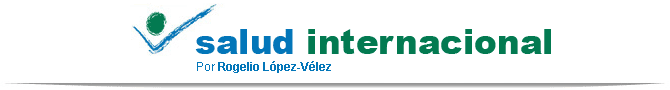 Blog Salud Internacional, por Rogelio López-Vélez