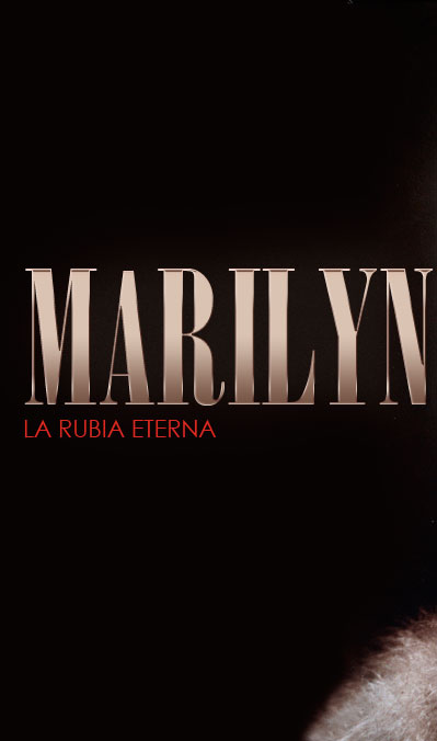 Marilyn. La rubia eterna