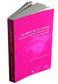 Enrique Snchez Lubin, periodista y escritor, es autor de El reloj de la crcel. Leyendas y poesas toledanas de Francisco Machado (D.B. Ediciones).