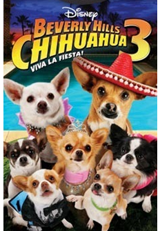 Cine: Beverly Hills Chihuahua 3: Viva La Fiesta!