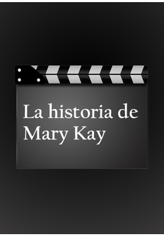 Cine: La historia de Mary Kay