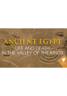 Documental: El Antiguo Egipto: Vida y muerte en el Valle de los Reyes