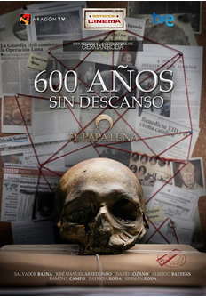 Documental: 600 aos sin descanso. El Papa Luna