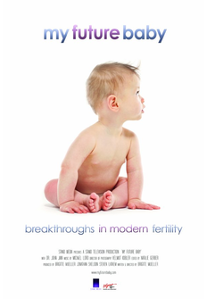 Cine: Mi futuro beb: avances en la fertilidad moderna