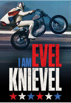 Documental: Yo soy Evel Knievel