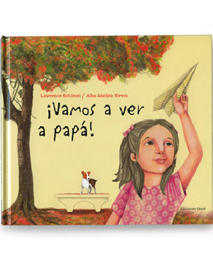 VAMOS A VER A PAP!, Autor: Lauwrence Schimel Ilustradora: Alba Marina Rivera Editorial: Ekar. Edad: A partir de 9 aos