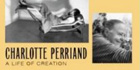 'Charlotte Perriand. A life of creation'